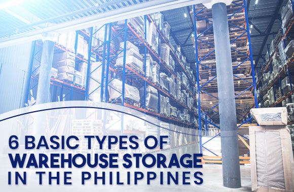 6 Basic Types of Warehouse Storage in the Philippines
