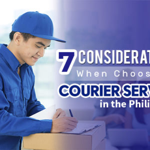 7 Considerations When Choosing a Courier Service in the Philippines