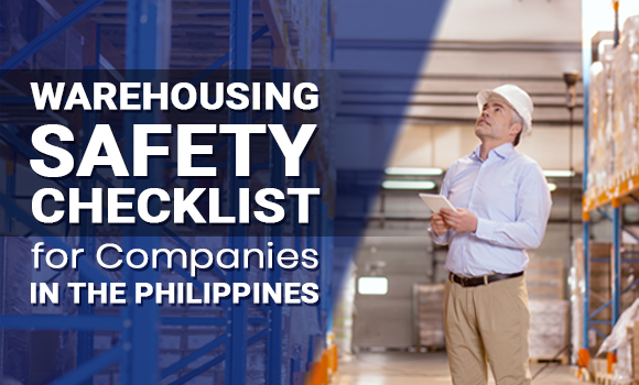 Warehousing Safety Checklist for Companies in the Philippines