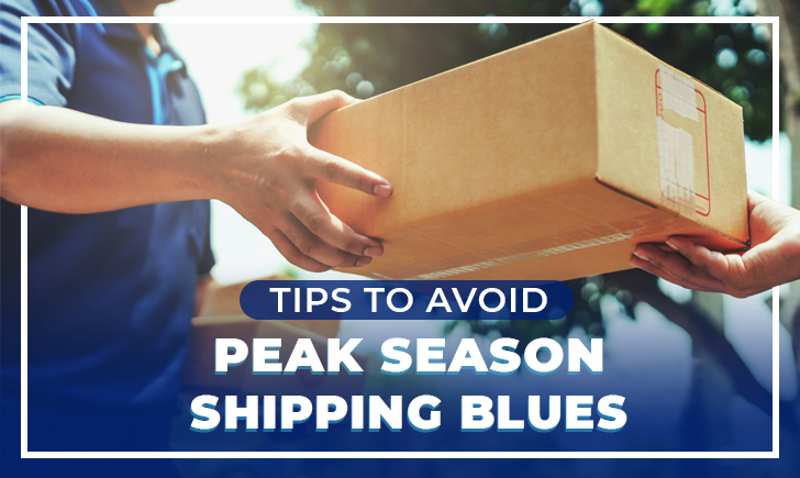 Tips to Avoid Peak Season Shipping Blues
