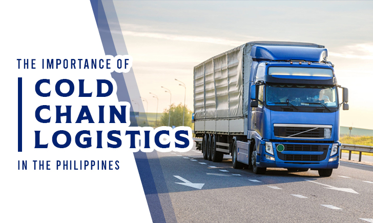 The Importance of Cold Chain Logistics in the Philippines