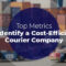 Top Metrics to Identify a Cost-Efficient Courier Company