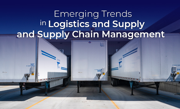 Emerging Trends in Logistics and Supply Chain Management