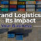 Brand Logistics and Its Impact on Your Business