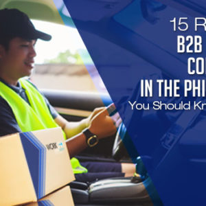 15 Reliable B2B Courier Companies in the Philippines You Should Know