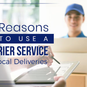 6 Reasons to Use a Courier Service for Local Deliveries