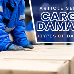 Cargo Damage: What Are the 5 Basic Types?
