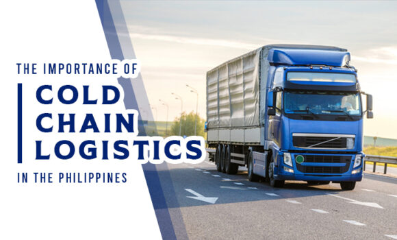 The Importance of Cold Chain Logistics in the Philippines
