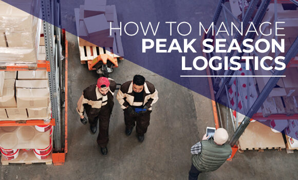 How to Manage Peak Season Logistics